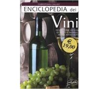 Enciclopedia dei vini. Ediz. illustrata