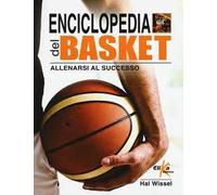 Enciclopedia del basket. Allenarsi al successo