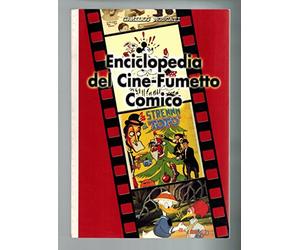 Enciclopedia del cine-fumetto comico. Una carrellata dal 1986 ad oggi