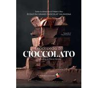 Enciclopedia del cioccolato. Ediz. a colori