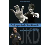 ENCICLOPEDIA DEL JEET KUNE DO MUK YAN JON,JUN FAN Y JKD