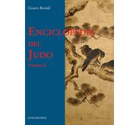 Enciclopedia del judo. Vol. 2 - Barioli Cesare