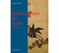 Enciclopedia del judo. Vol. 3 - Barioli Cesare