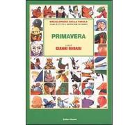 Enciclopedia della favola. Fiabe di tutto il mondo per 365 giorni. Primavera