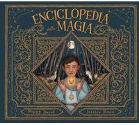 Enciclopedia della magia. Ediz. a colori - David Poppy