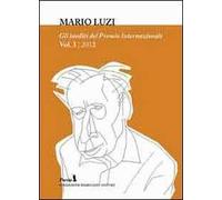 Enciclopedia della poesia italiana inedita. Gli inediti del Premio internazionale Mario Luzi 2012. Vol. 3