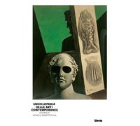 Enciclopedia delle arti contemporanee - Bonito Oliva Achille