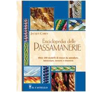 Enciclopedia delle passamanerie. Ediz. illustrata