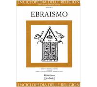 Enciclopedia delle religioni. Ebraismo (Vol. 6)