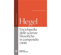 Enciclopedia delle scienze filosofiche. Testo tedesco a fronte. Ediz. integrale