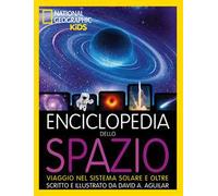 Enciclopedia dello spazio. Viaggio nel sistema solare e oltre