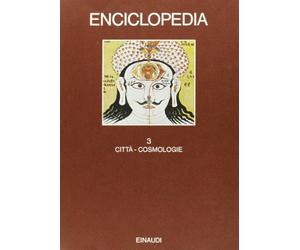 Enciclopedia Einaudi. Città-Cosmologie (Vol. 3)