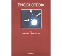 Enciclopedia Einaudi. Vol. 10: Opinione-Probabilità.