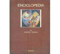 Enciclopedia Einaudi. Vol. 13: Società-Tecnica.