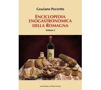 Enciclopedia gastronomica della Romagna. Vol. 1