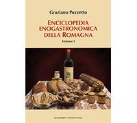 Enciclopedia gastronomica della Romagna. Vol. 1