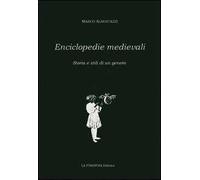 Enciclopedia medievali. Storia e stili di un genere