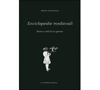 Enciclopedia medievali. Storia e stili di un genere