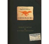 Robert Sabuda, Matthew Reinhart – Enciclopedia preistorica: Dinosauri – Pop-up – Ediz. illustrata