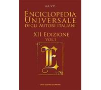 Enciclopedia universale degli autori italiani 2024. Vol. 1