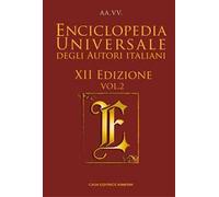 Enciclopedia universale degli autori italiani 2024. Vol. 2
