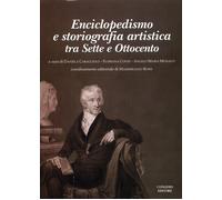 Enciclopedismo e storiografia artistica tra Sette e Ottocento - [Congedo]
