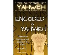 Encoded by Yahweh: The Hidden Mathematical Design of the Torah