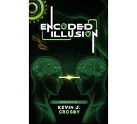 Encoded Illusion