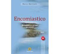 Encomisatico. Benessere e il suo contrario