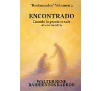 ENCONTRADO: Cuando la gracia te sale al encuentro: 2
