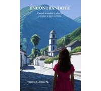 Encontrandote: Cuando la verdad te alcanza y el amor se pone a prueba