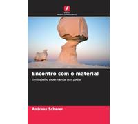 Encontro com o material: Um trabalho experimental com pedra