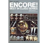 Encore! Best in Class Series. Bb Clarinet. Book 1 (Comprehensive band series) by Bruce Pearson (1985-12-24)
