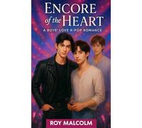 Encore of the Heart: A Boys' Love K-pop Romance