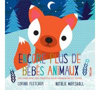 Encore plus de bébés animaux: Un livre avec des tirettes pour apprendre et jouer
