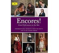 Encores Great Performances at the Met