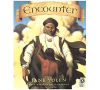 Encounter: A Story of the Taino Boy's Warning and His People's Fate for Children (Ages 6-9)