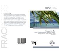 Encounter Bay: South Australia, Adelaide, Matthew Flinders, Nicolas Baudin, Victor Harbor, South Australia