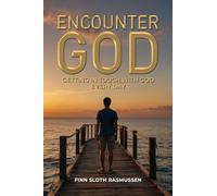 Encounter God: Getting in Touch with God Every Day