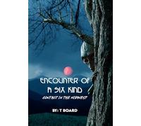 ENCOUNTER OF A SIX KIND: CONTACT IN THE MIDWEST
