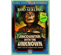 Encounter With the Unknown (Alpha Video Rewind Series)