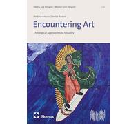 Encountering Art: Theological Approaches to Visuality: 11
