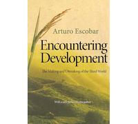 Encountering Development: The Making and Unmaking of the Third World