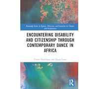 Encountering Disability and Citizenship through Contemporary Dance in Africa