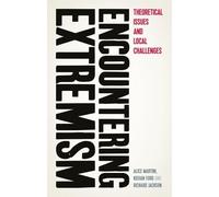 Encountering Extremism: Theoretical Issues and Local Challenges