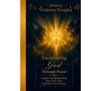 Encountering God Through Prayer