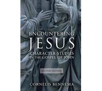[(Encountering Jesus : Character Studies in the Gospel of John)] [By (author) Cornelis Bennema] published on (November, 2014)