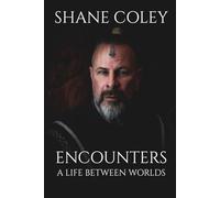 ENCOUNTERS: A Life Between Worlds: A Life Between Worlds: A Life Between Worlds