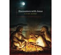 Encounters with Jesus: A 21-Day Journey