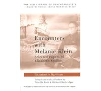 Elizabeth Spillius – Encounters with Melanie Klein – Saggi scelti di Elizabeth Spillius
